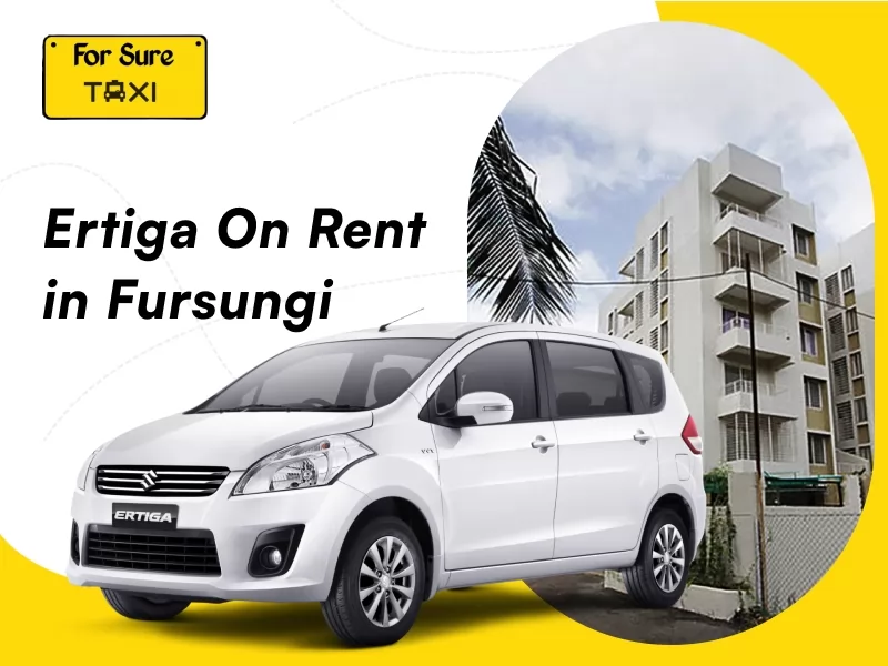 Ertiga on Rent in Fursungi