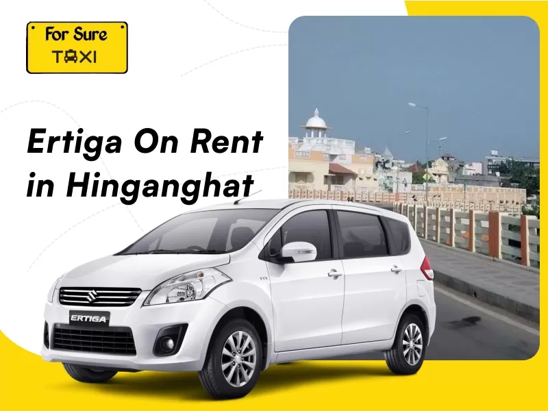 Ertiga on Rent in Hinganghat