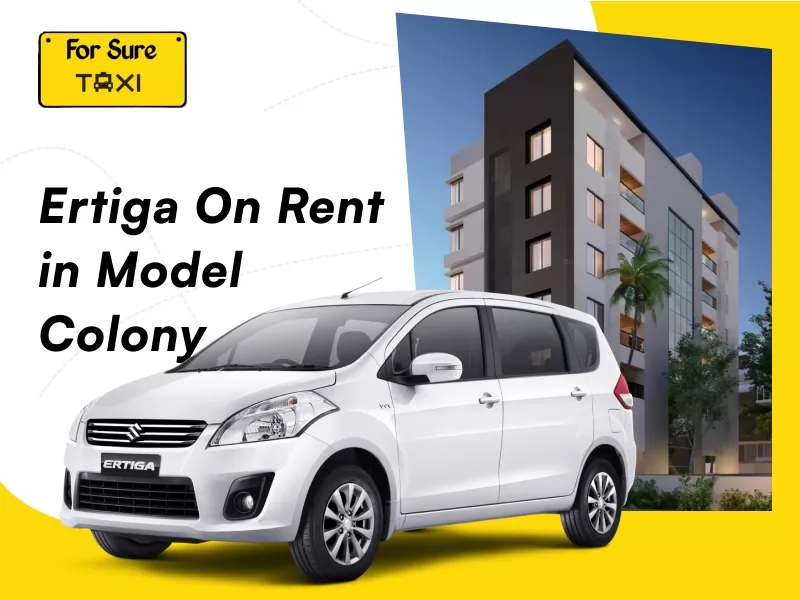 Ertiga on Rent in Model Colony