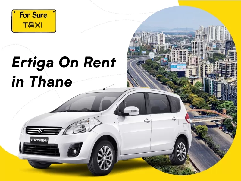 Ertiga on Rent in Thane