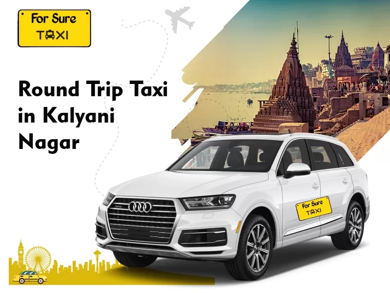 Round Trip Taxi Service in Kalyani Nagar