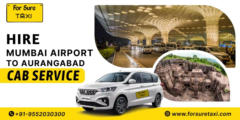 Mumbai Airport to Aurangabad Taxi Service