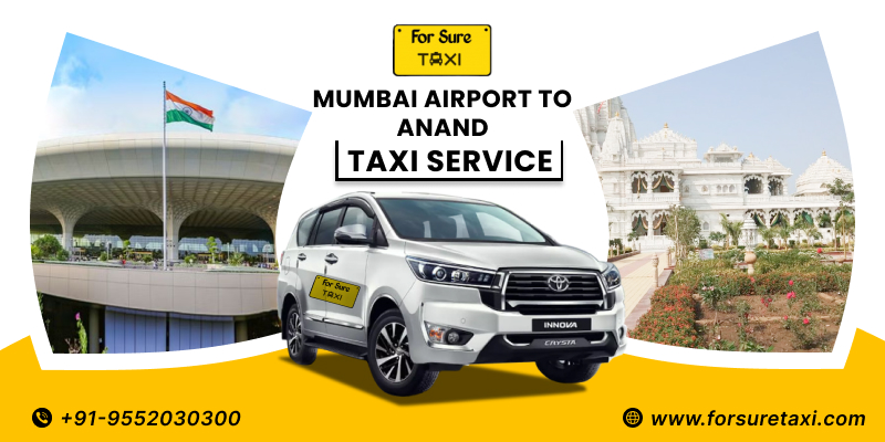 Mumbai Airport To Anand Taxi Service