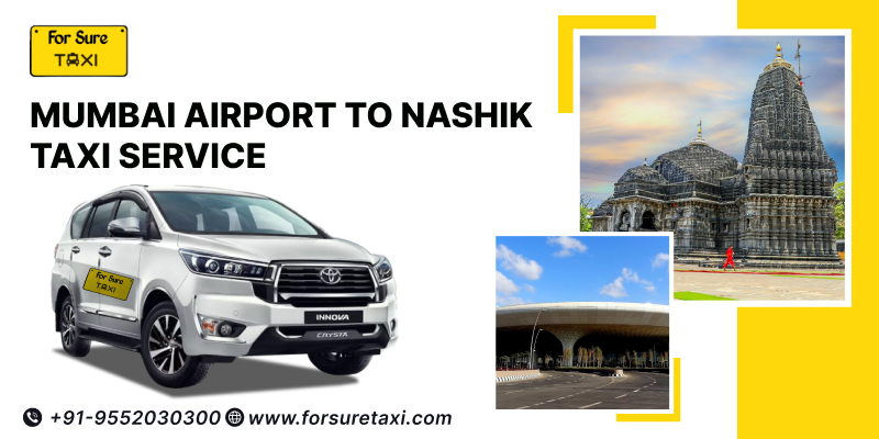 Mumbai Airport To Nashik Taxi Service