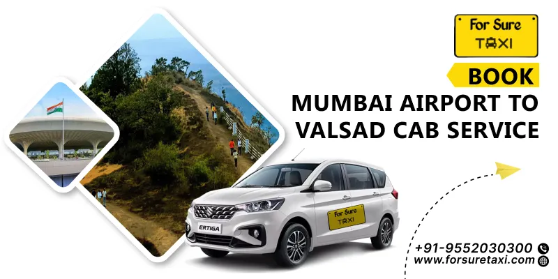 Mumbai Airport to Valsad Taxi Service
