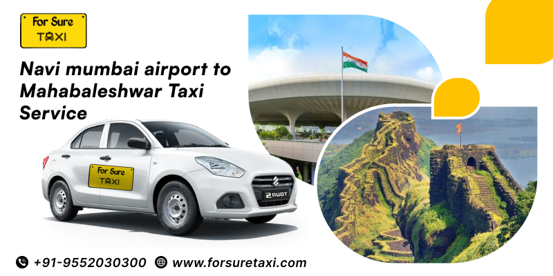 Navi Mumbai Airport To Mahabaleshwar Taxi Service