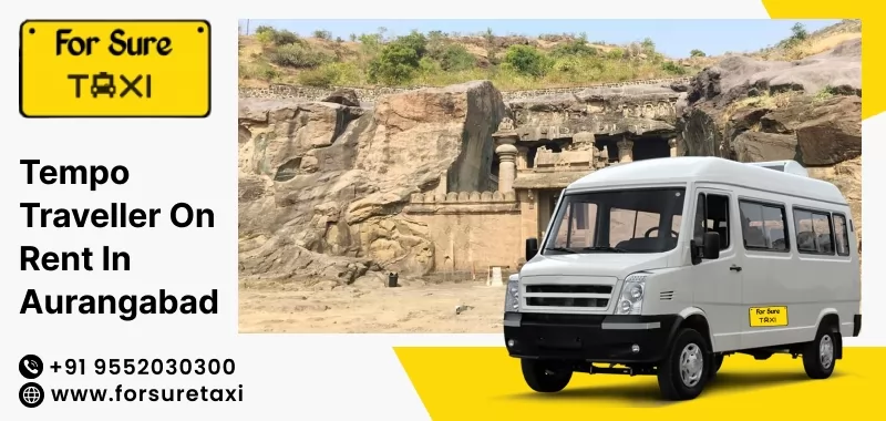Tempo Traveller On Rent In Aurangabad