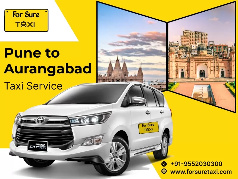 Pune to Aurangabad taxi service - ForSure Taxi